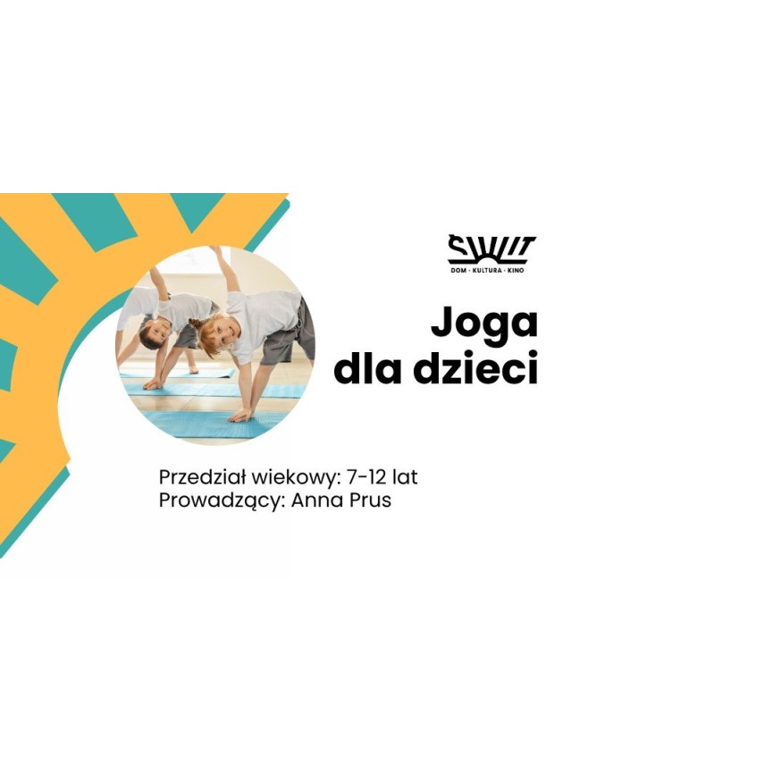 Joga dla dzieci 7–12 lat – Dom Kultury Świt, Warszawa
